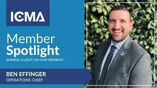 ICMA Member Spotlight: Ben Effinger