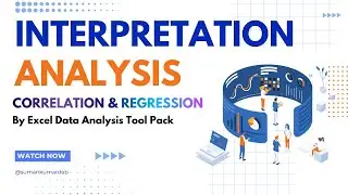 Interpretation Analysis by Excel Data Analysis Tool Pack || Correlation & Regression