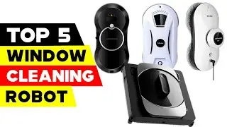 Top 5 Window Cleaning Robots 2023 | Effortless Shine for Your Windows