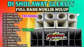 DJ SHOLAWAT TERBARU 2023 FULL BASS HOREEG PUL BASS NUKLIR COCOK BUAT CEK SOUND HAJATAN.