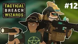 Tactical Breach Wizards - Episode 12: Scrap Maker