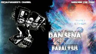 Dan Sena - Paralysis (Free download)