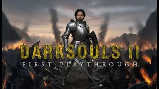 💥Blind Playthrough 💥DARK SOULS 2 | DREAM PC FUNDING | Sri Lankan | Psycho playstyle