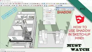 #10 | HOW TO USE SHADOW IN SKETCHUP WITH SETTINGS | IN HINDI
