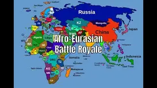 Afro - Eurasian Battle Royale  (Inspired by GeoFacts)