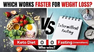 Keto Diet vs Intermittent Fasting — Which Loses Weight Faster?