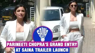 Saina Trailer Launch | Parineeti Chopra's Grand Entry