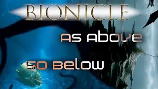 Bionicle - As Above So Below
