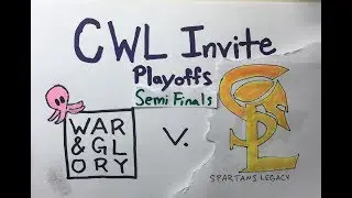 War & Glory vs. Spartans Legacy (CWL Invite Playoffs Semi Finals)