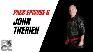 Punch Kick Choke Chat Episode 6 - John Therien