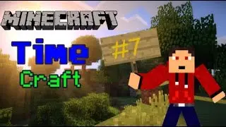 Minecraft TimeCraft (Survival) #7 A New Person On The Server