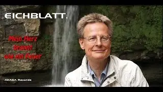 EICHBLATT. - Mein Herz brennt wie ein Feuer