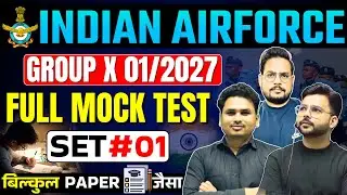 Airforce X Group Full Mock Test #01 | Airforce Full Mock test | Airforce 01/2027 Full Mock Test