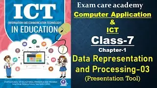 Class 7 Computer Application & ICT | Ch-1 Data Representation and Processing-03 (Pres. tool ) | ECA
