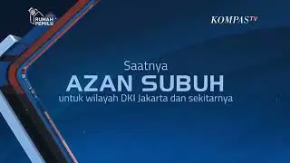 [Rare] Bumper Card Adzan Subuh kompas tv (2017-2020)