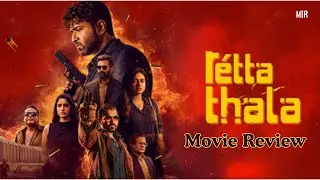 Retta Thala Review Tamil | Worth Watching or Not? | Full Analysis