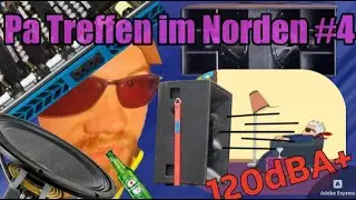 PA Treffen im Norden #4 / 120dBA+ Director Fräse / Doppel 21er / CVR 3004DSP
