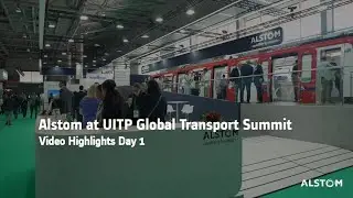 Alstom at UITP Global Transport Summit - Video Highlights Day 1
