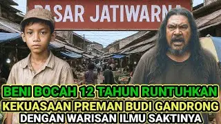 HEBOH‼️ BENI BOCAH 12 TAHUN PEMILIK ILMU SAKTI RUNTUHKAN KEKUASAAN BUDI GANDRONG DI PASAR JATIWARNA 