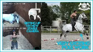 INSTALLING STABLE CAMERA + ARENA HIRE | AD | Riding with Charlotte