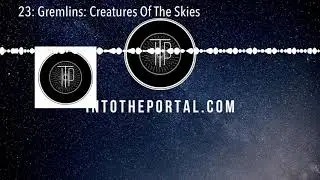 23: Gremlins: Creatures Of The Skies