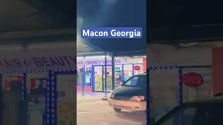 Macon Georgia At Night 😨