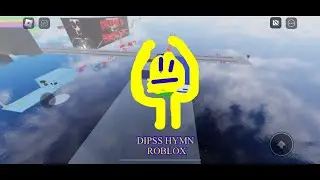 DIPSS HYMN ROBLOX