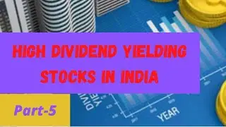 High dividend yield stocks India || High dividend paying stocks in India || Part-5