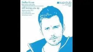 Stefko Kruse ft. Anna SchuSchu - Still loving you