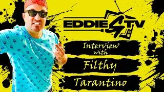 Eddie G TV #95 with Filthy Tarantino