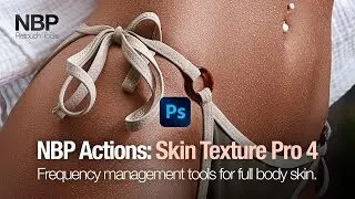 NBP Actions: Skin Texture Pro 4 для Photoshop | Нино Батиста