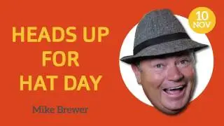 Mike Brewer gives a heads up for Hats Day