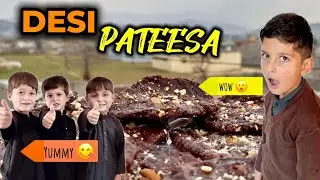 TRADITIONAL DESI PATEESA || AFRIDI&rsquo;S SPECIAL TOFFEE || DELICIOUS AND HEALTHY LOCAL DESSERT || YUMMY 