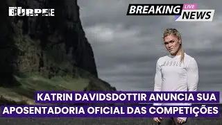 Katrin Davidsdottir se aposenta oficialmente