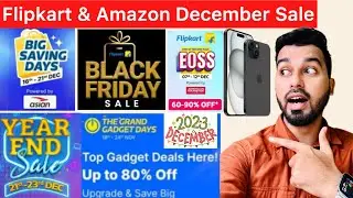 Upcoming Flipkart & Amazon Sale December | Black Friday | Year End Sale |  Big Saving Day Sale 2023