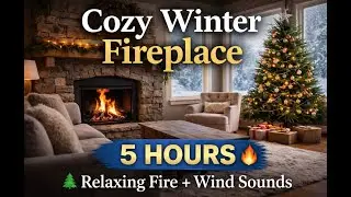 🔥 Cozy Winter Fireplace & Wind Sounds | 5 Hours of Relaxing Ambience for Sleep & Relaxation