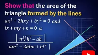 Pair of Straight Lines LAQ | Area of Triangle Formula | Intermediate Maths IB | Important Theorem