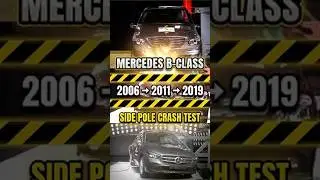 Mercedes B-Class Side Pole Crash Test: 2006 vs 2011 vs 2019