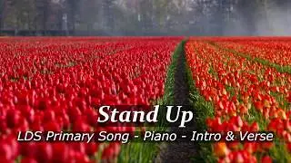 LDS Primary Song - Stand Up - 1 Verse - LDS Piano Music