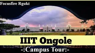 iiit Ongole College | iiit Basara | iiit Ongole | iiit Rk valley | iiit Nuzvid |  IIIT hostel