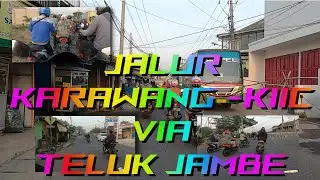 Jalur Karawang Johar ke KIIC lewat Teluk jambe