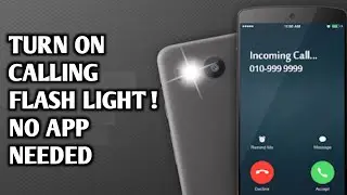 how to turn on calling flash light !