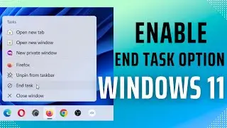 How to Enable End Task Option in Windows 11 Taskbar Context Menu