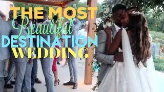 THE MOST BEAUTIFUL DESTINATION WEDDING