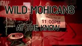 Wild Mohicans LIve at The Know