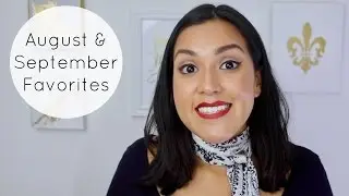 August & September Favorites (Health / Beauty / Fashion / Lifestyle / Home & Tech )