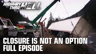 Highway Thru Hell - Season 2 Episode 13 - Closure Is Not an Option (Full Episode)