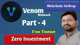 Venom Free Testnet Airdrop Part 4 video !! Mint NFT Blokchain Airdrop !! 1B Funding !!