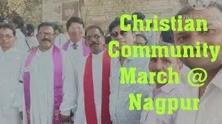 Christian Community Peace March @ Nagpur