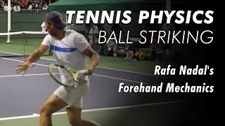 191 Rafa Nadal Forehand Mechanics